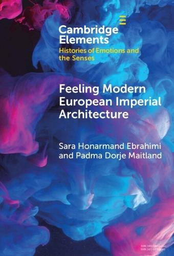 Feeling Modern European Imperial Architecture  by Sara Honarmand Ebrahimi (University of Exeter) at Abbey's Bookshop, 