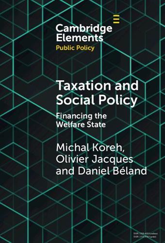 Taxation and Social Policy: Financing the Welfare State  by Michal Koreh (University of Haifa) at Abbey's Bookshop, 