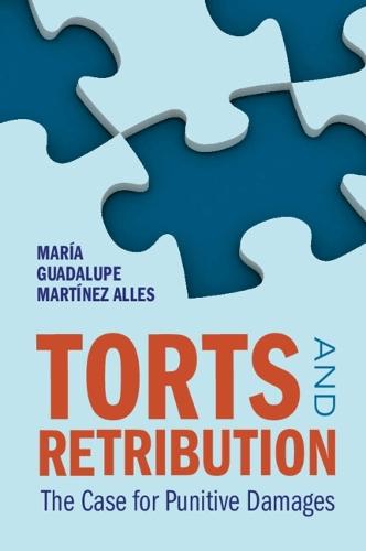 Torts and Retribution: The Case for Punitive Damages  by María Guadalupe Martínez Alles (University of Denver) at Abbey's Bookshop, 