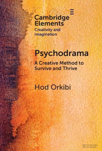 Psychodrama: A Creative Method to Survive and Thrive  by Hod Orkibi (University of Haifa) at Abbey's Bookshop, 