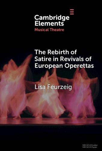 The Rebirth of Satire in Revivals of European Operettas  by Lisa Feurzeig (Grand Valley State University) at Abbey's Bookshop, 