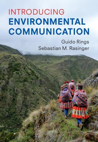 Introducing Environmental Communication  by Guido Rings (Anglia Ruskin University, Cambridge) at Abbey's Bookshop, 