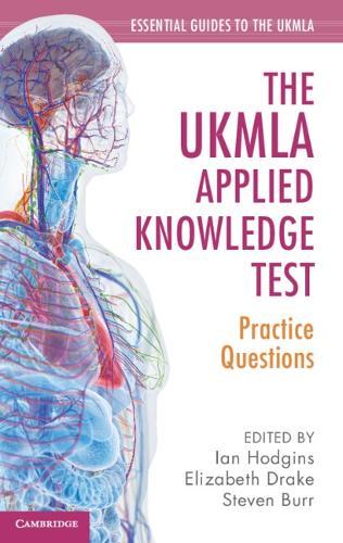 The UKMLA Applied Knowledge Test: Practice Questions  by Ian Hodgins (University of Plymouth) at Abbey's Bookshop, 