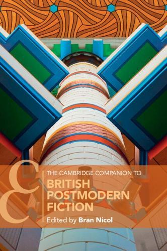 The Cambridge Companion to British Postmodern Fiction  by Bran Nicol (University of Surrey) at Abbey's Bookshop, 