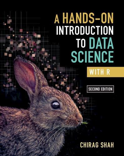 A Hands-On Introduction to Data Science with R  by Chirag Shah (University of Washington) at Abbey's Bookshop, 