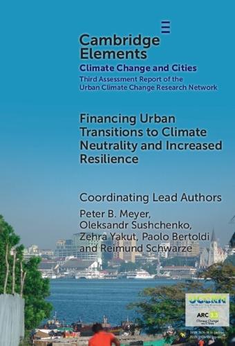 Financing Urban Transitions to Climate Neutrality and Increased Resilience in Cities  by Peter B. Meyer at Abbey's Bookshop, 