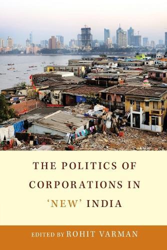 The Politics of Corporations in ‘New’ India