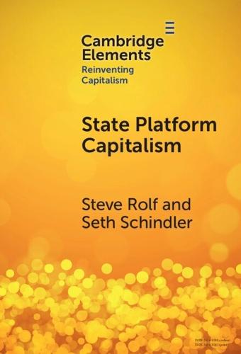 State Platform Capitalism: The United States, China, and the Global Battle for Digital Supremacy  by Steve Rolf (University of Sussex) at Abbey's Bookshop, 