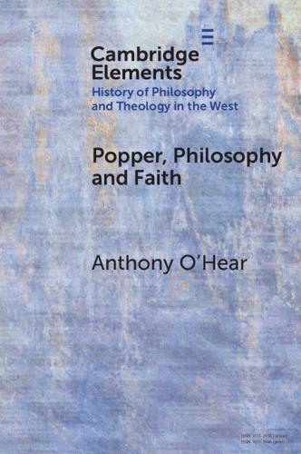 Popper, Philosophy and Faith  by Anthony O'Hear (University of Buckingham, UK) at Abbey's Bookshop, 
