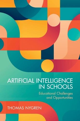 Artificial Intelligence in Schools: Educational Challenges and Opportunities