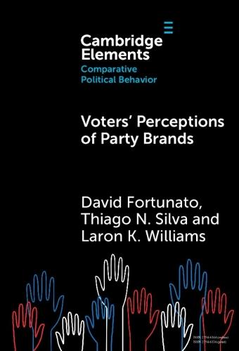 Voters' Perceptions of Party Brands  by David Fortunato (University of California, San Diego) at Abbey's Bookshop, 