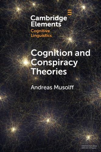 Cognition and Conspiracy Theories  by Andreas Musolff (University of East Anglia) at Abbey's Bookshop, 