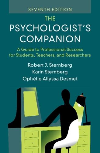 The Psychologist's Companion: A Guide to Professional Success for Students, Teachers, and Researchers  by Robert J. Sternberg (Cornell University) at Abbey's Bookshop, 