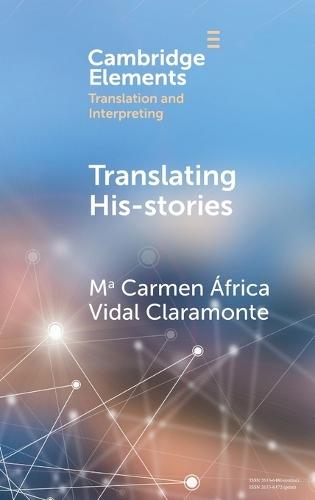 Translating His-stories  by Mª Carmen África Vidal Claramonte (University of Salamanca) at Abbey's Bookshop, 
