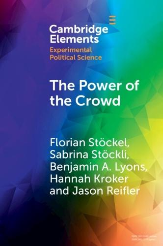 The Power of the Crowd: How the Public Can Both Spoil and Improve Social Media as a Source of Information  by Florian Stöckel (University of Exeter) at Abbey's Bookshop, 