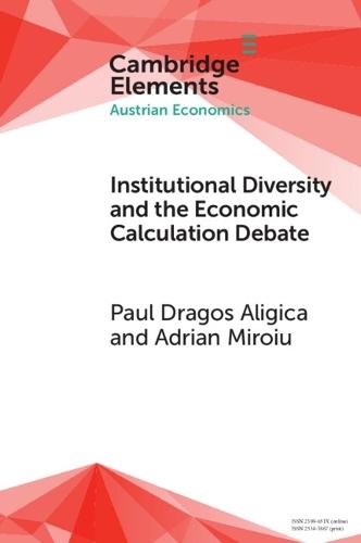 Institutional Diversity and The Economic Calculation Debate: The Feasibility Issue Revisited  by Paul Dragos Aligica (University of Bucharest) at Abbey's Bookshop, 
