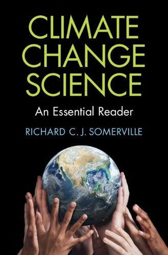 Climate Change Science: An Essential Reader  by Richard C. J. Somerville (University of California, San Diego) at Abbey's Bookshop, 