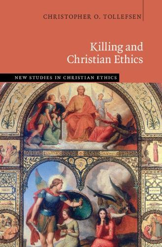 Killing and Christian Ethics  by Christopher O. Tollefsen (University of South Carolina) at Abbey's Bookshop, 