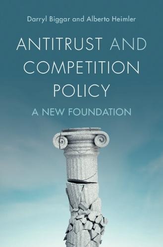 Antitrust and Competition Policy: A New Foundation