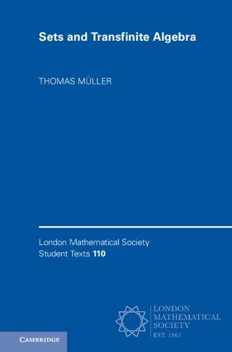 Sets and Transfinite Algebra  by Thomas Müller (Universität Wien, Austria) at Abbey's Bookshop, 