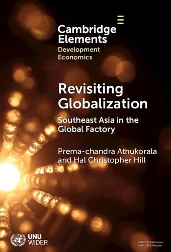 Revisiting Globalization: Southeast Asia in the Global Factory  by Prema-chandra Athukorala (Australian National University) at Abbey's Bookshop, 