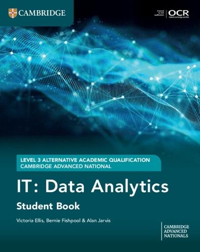 Cambridge Advanced National (AAQ) in IT: Data Analytics Student Book  by Victoria Ellis at Abbey's Bookshop, 