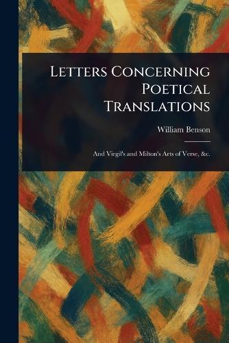 Letters Concerning Poetical Translations  by William Benson at Abbey's Bookshop, 