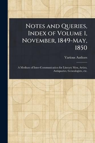 Notes and Queries, No. 209, October 29 1853; A Medium of Inter-communication for Literary Men, Artists, Antiquaries, Genealogists, etc.