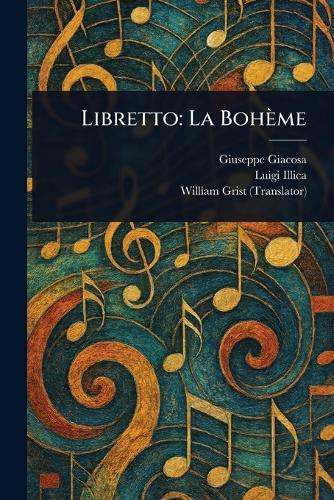 Libretto: La Bohème  by Giuseppe Giacosa at Abbey's Bookshop, 