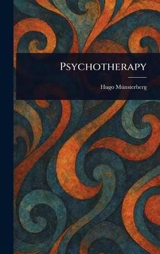 Psychotherapy  by Hugo Münsterberg at Abbey's Bookshop, 
