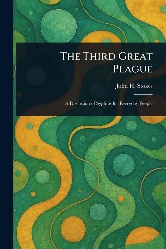 The Third Great Plague  by John H (John Hinchman) Stokes at Abbey's Bookshop, 