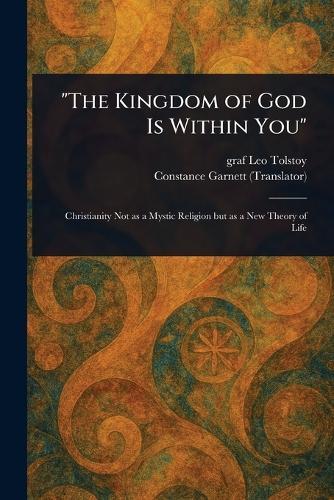 ""The Kingdom of God Is Within You""  by Leo Graf Tolstoy at Abbey's Bookshop, 