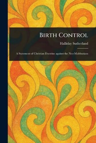 Birth Control  by Halliday Sutherland at Abbey's Bookshop, 