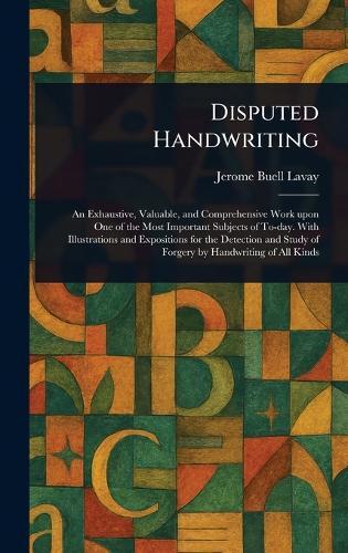 Disputed Handwriting  by Jerome Buell Lavay at Abbey's Bookshop, 
