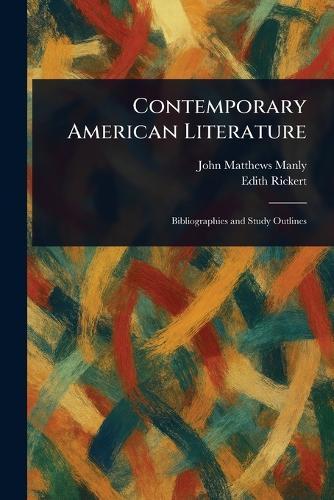 Contemporary American Literature  by John Matthews Manly at Abbey's Bookshop, 