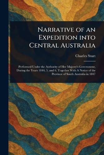 Narrative of an Expedition Into Central Australia  by Charles Sturt at Abbey's Bookshop, 
