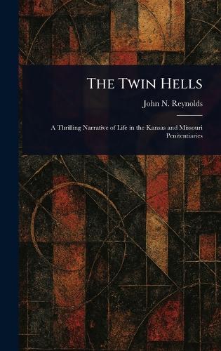 The Twin Hells  by John N (John Newton) Reynolds at Abbey's Bookshop, 