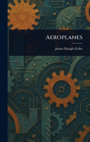 Aeroplanes  by James Slough Zerbe at Abbey's Bookshop, 
