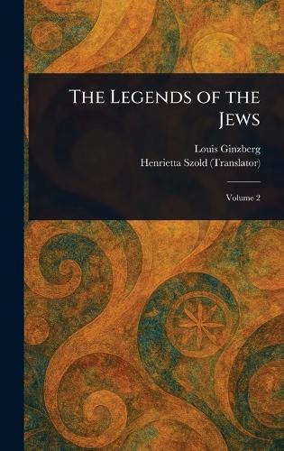 The Legends of the Jews  by Louis Ginzberg at Abbey's Bookshop, 