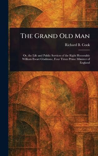 The Grand Old Man  by Richard B (Richard Briscoe) Cook at Abbey's Bookshop, 