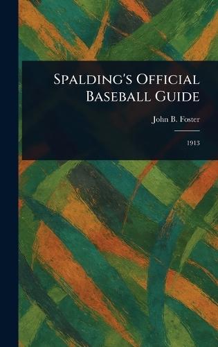 Spalding's Official Baseball Guide  by John B (John Buckingham) Foster at Abbey's Bookshop, 
