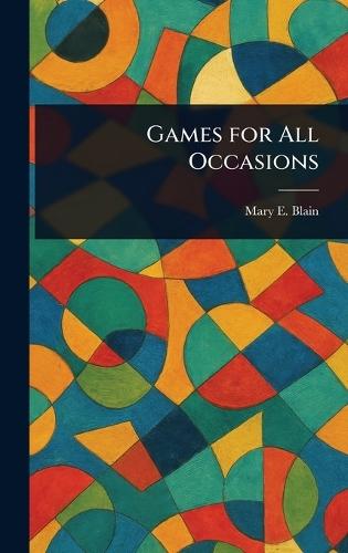 Games for All Occasions  by Mary E Blain at Abbey's Bookshop, 