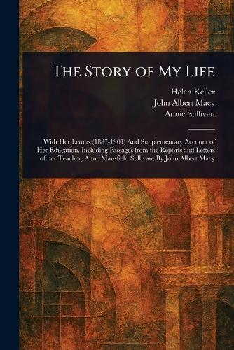 The Story of My Life  by Helen Keller at Abbey's Bookshop, 