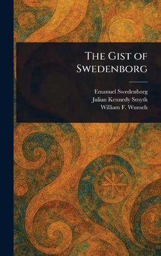 The Gist of Swedenborg  by Emanuel Swedenborg at Abbey's Bookshop, 