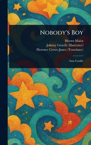 Nobody's Boy  by Hector Malot at Abbey's Bookshop, 