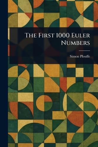 The First 1000 Euler Numbers  by Simon Plouffe at Abbey's Bookshop, 