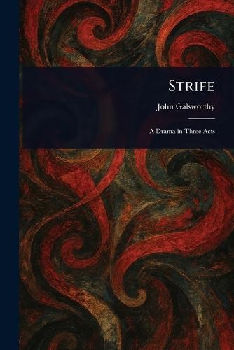 Strife  by John Galsworthy at Abbey's Bookshop, 