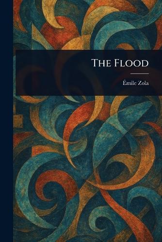 The Flood  by Émile Zola at Abbey's Bookshop, 