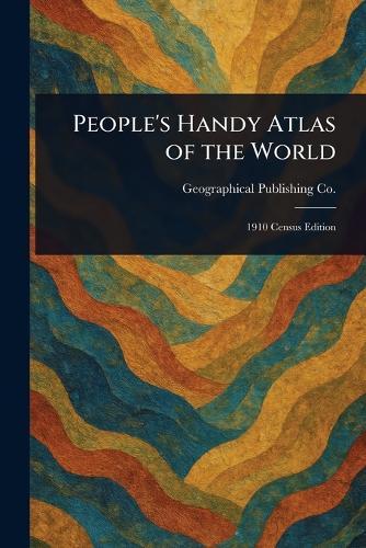 People's Handy Atlas of the World  by Geographical Publishing Co at Abbey's Bookshop, 