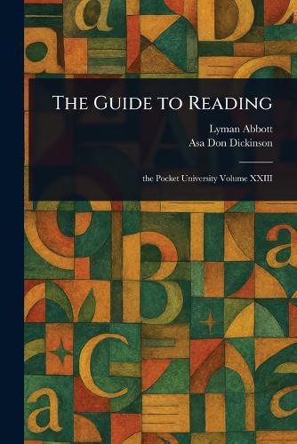 The Guide to Reading  by Lyman Abbott at Abbey's Bookshop, 